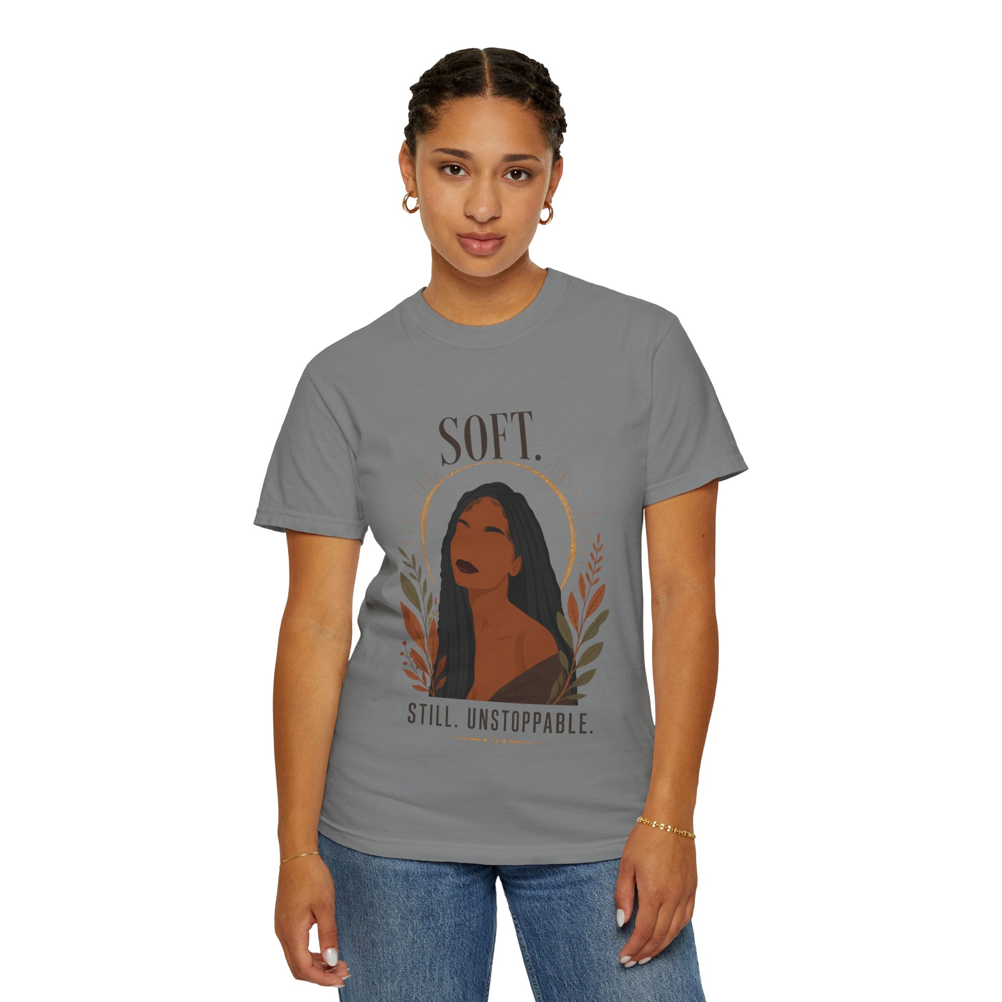 Soft. Still. Unstoppable. Comfort Colors® Graphic Tee – Original Black Woman Art, Empowerment Shirt