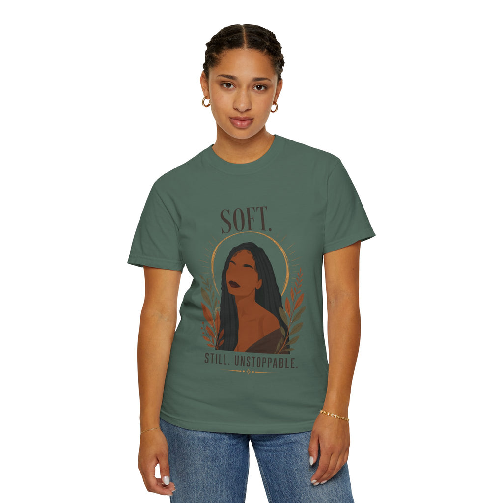 Soft. Still. Unstoppable. Comfort Colors® Graphic Tee – Original Black Woman Art, Empowerment Shirt