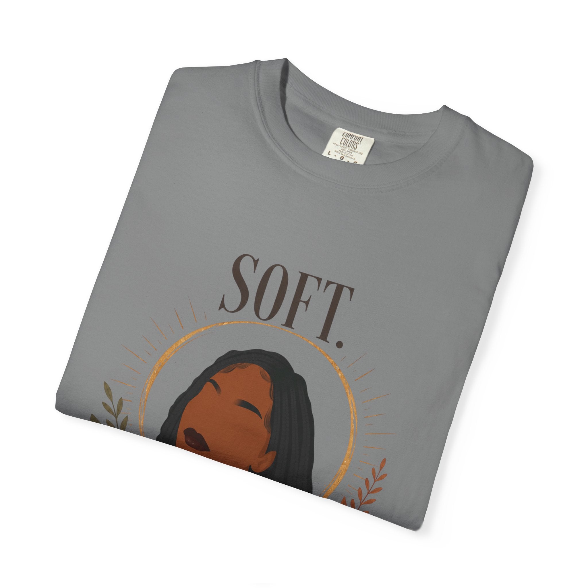 Soft. Still. Unstoppable. Comfort Colors® Graphic Tee – Original Black Woman Art, Empowerment Shirt