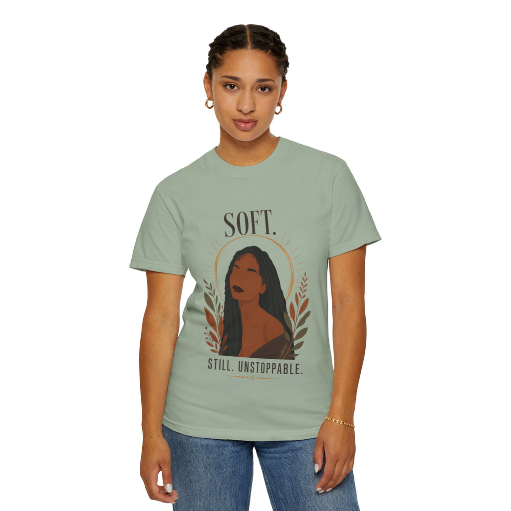 Soft. Still. Unstoppable. Comfort Colors® Graphic Tee – Original Black Woman Art, Empowerment Shirt